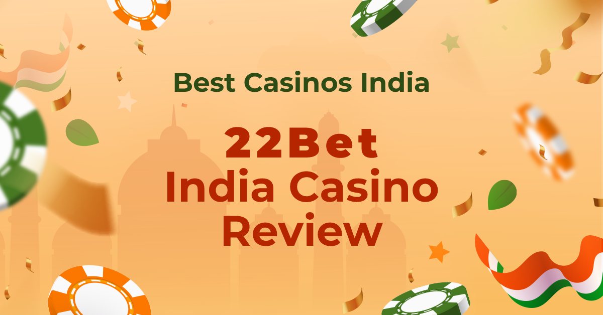 22Bet Casino India Review 2024 25 000 Bonus 22bet-casino-india-review-2024-25-000-bonus