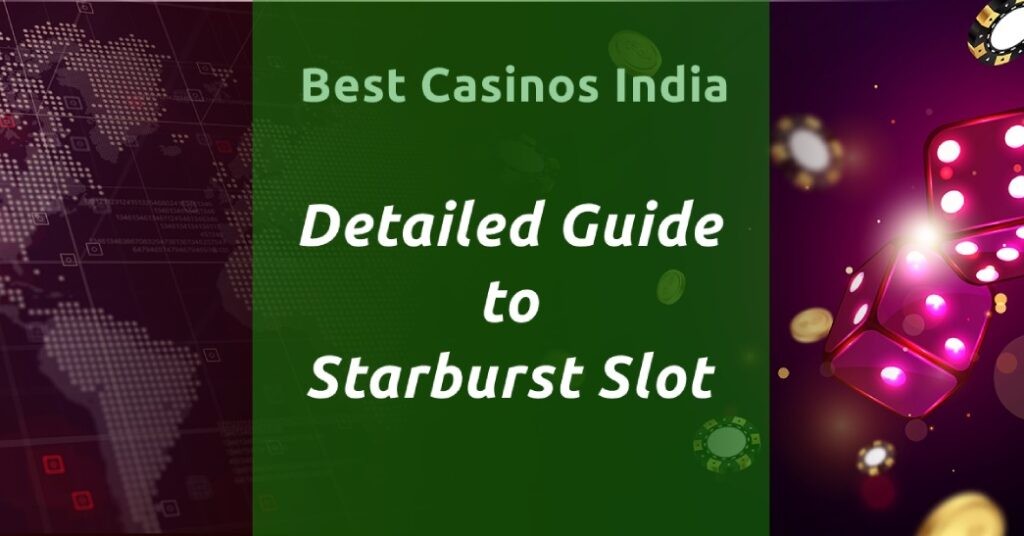 Best Starburst Slot Sites with Free Spins on First Deposit (2025)