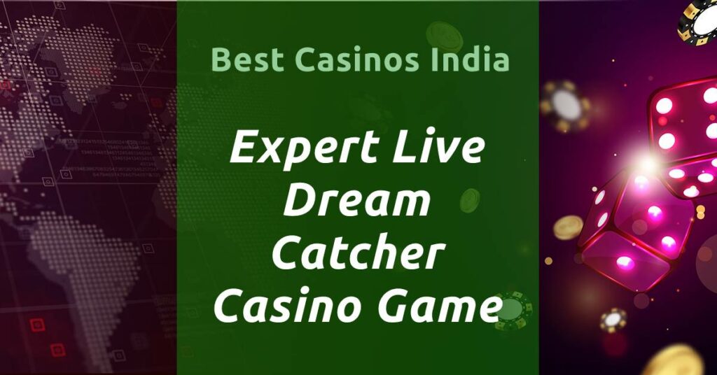 Expert Live Dream Catcher Casino Game