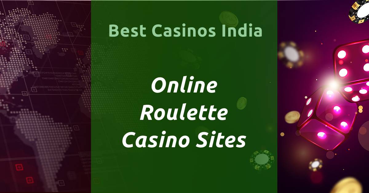 9 Best Online Roulette Sites In India With Real Money in 2023!