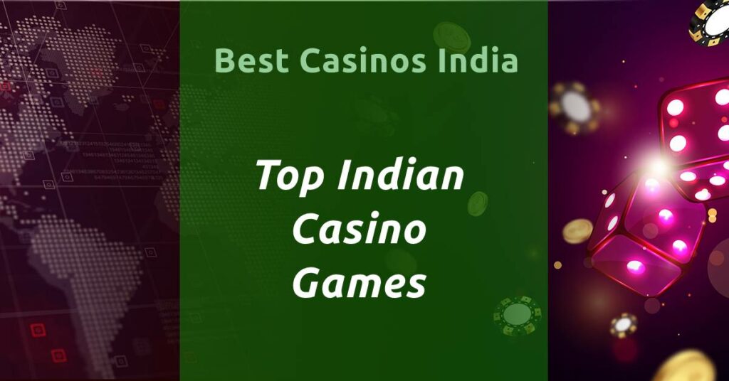 Top Indian Casino Games