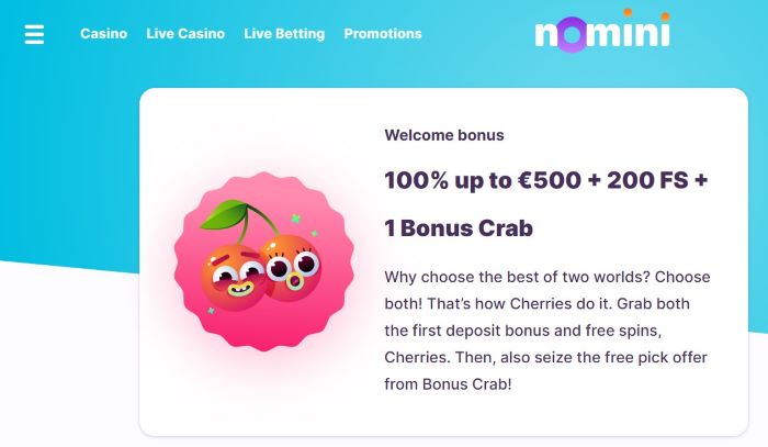 Screenshot of the Welcome Bonus at Nomini: 100% up to EUR 500 + 200 FS + 1 Bonus Crab